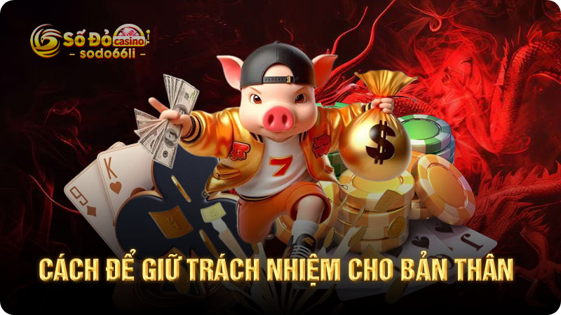 cách để giữ trách nhiệm cho bản thân